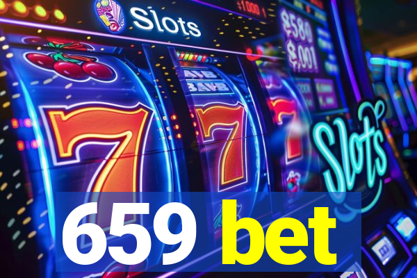 659 bet